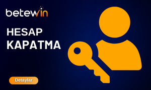 Betewin Hesap Kapatma Betewin Hesap Kapatma