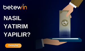 Betewin Nasıl Yatırım Yapılır? Betewin Nasıl Yatırım Yapılır?