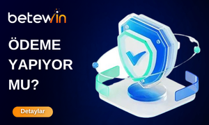 Betewin Ödeme Yapar Mı?